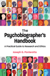 The Psychobiographer`s Handbook:A Practical Guide to Research and Ethics '24
