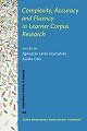 Complexity, Accuracy and Fluency in Learner Corpus Research(Studies in Corpus Linguistics Vol. 104) hardcover 327 p. 22