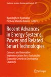 Recent Advances in Energy Systems, Power and Related Smart Technologies 1st ed. 2024(Studies in Systems, Decision and Control Vo