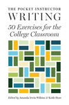 The Pocket Instructor: Writing – 50 Exercises for the College Classroom H 320 p. 24