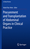Procurement and Transplantation of Abdominal Organs in Clinical Practice (In Clinical Practice) '19