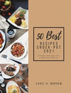 50 Best Recipes Crock-Pot 2021: Simple Recipes for a Healthy Family H 108 p. 21