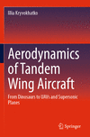Aerodynamics of Tandem Wing Aircraft:From Dinosaurs to UAVs and Supersonic Planes '24
