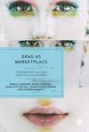 Drag as Marketplace – Contemporary Cultures, Ident ities and Business H 240 p. 24
