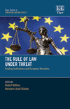 The Rule of Law Under Threat:Eroding Institutions and European Remedies (Elgar Studies in European Law and Policy) '24