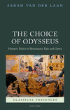 The Choice of Odysseus:Homeric Ethics in Renaissance Epic and Opera (Classical Presences) '23
