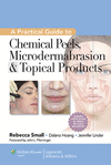 A Practical Guide to Chemical Peels, Microdermabrasion & Topical Products(Practical Guide To... (Lippincott)) H 208 p. 12