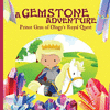 A Gemstone Adventure: Prince Gem of Ology's Royal Quest P 48 p. 16