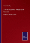 A Practical Grammar of the Sanskrit Language: For the use of early students P 254 p. 22