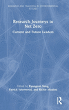 Research Journeys to Net Zero: Current and Future Leaders(Research and Teaching in Environmental Studies) H 208 p. 24