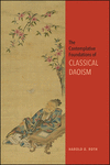 The Contemplative Foundations of Classical Daoism(Suny Chinese Philosophy and Culture) H 572 p. 21