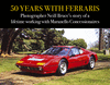 50 Years with Ferraris: Photographer Neill Bruce's Story of a Lifetime Working with Maranello Concessionaires H 192 p. 23