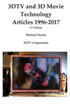3dtv and 3D Movie Technology 2nd Ed: Articles 1996-2017 P 446 p.