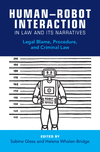 Human-Robot Interaction in Law and its Narratives:Legal Blame, Procedure, and Criminal Law '24