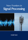 New Frontiers in Signal Processing H 200 p. 21
