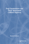 Dual Quaternions and Their Associated Clifford Algebras '25