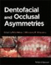 Dentofacial and Occlusal Asymmetries '24