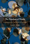 The Freedom of Words:Abstractness and the Power of Language '23