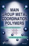 Main Group Metal Coordination Polymers:Structures and Nanostructures '17