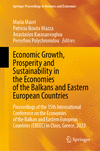 Economic Growth, Prosperity and Sustainability in the Economies of the Balkans and Eastern European Countries, 2024 ed.