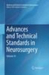 Advances and Technical Standards in Neurosurgery Softcover reprint of the original 1st ed. 2014(Advances and Technical Standards