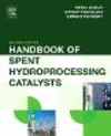Handbook of Spent Hydroprocessing Catalysts, 2nd ed. '17