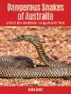 Dangerous Snakes of Australia – A Guide to Their Identification, Ecology, and Conservation P 264 p. 24