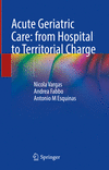 Acute Geriatric Care:from Hospital to Territorial Charge '24