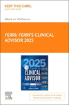 Ferri's Clinical Advisor 2025 - Elsevier E-Book on VitalSource (Retail Access Card):5 Books in 1 '24