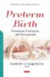 Preterm Birth:Prevalence, Risk Factors and Management (Obstetrics and Gynecology Advances) '20