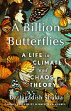 A Billion Butterflies:A Life in Climate and Chaos Theory '25