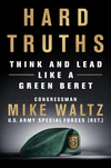Hard Truths: Think and Lead Like a Green Beret H 288 p.