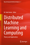 Distributed Machine Learning and Computing:Theory and Applications (Big and Integrated Artificial Intelligence, Vol. 2) '24