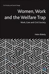 Single Mothers and the Welfare Trap – Work, Care a nd Civil Society(Civil Society and Social Change) P 168 p. 25