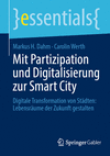 Mit Partizipation und Digitalisierung zur Smart City(essentials) P 23