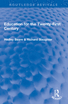 Education for the Twenty-First Century(Routledge Revivals) P 194 p.