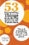 53 Interesting Things to do in your Seminars and Tutorials H 134 p. 21