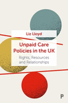 Unpaid Care Policies in the UK – Rights, Resources and Relationships P 178 p. 24