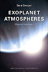 Exoplanet Atmospheres – Physical Processes H 256 p. 10