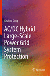 AC/DC Hybrid Large-Scale Power Grid System Protection 1st ed. 2023 P 23