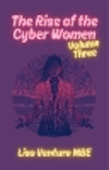 The Rise of the Cyber Women: Volume 3( 3) P 298 p. 24