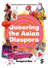 Queering the Asian Diaspora (Social Science for Social Justice)