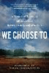 We Choose to: A Memoir of Providing Abortion Care Before, During, and After Roe P 240 p. 24