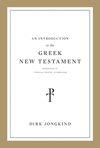 An Introduction to the Greek New Testament, Produced at Tyndale House, Cambridge P 128 p. 19