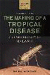 The Making of a Tropical Disease – A Short History of Malaria 2nd ed. P 352 p. 21