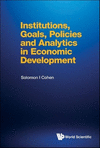 Institutions, Goals, Policies and Analytics in Economic Development '23
