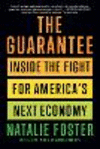 The Guarantee: Inside the Fight for America's Next Economy H 288 p. 24