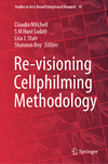 Re-visioning Cellphilming Methodology 2024th ed.(Studies in Arts-Based Educational Research Vol.10) H 200 p. 24