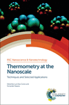 Thermometry at the Nanoscale:Techniques and Selected Applications (RSC Nanoscience & Nanotechnology, 38) '15