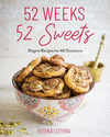 52 Weeks, 52 Sweets: Elegant Recipes for All Occasions (Easy Desserts) (Birthday Gift for Mom) H 180 p. 21